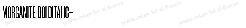 MORGANITE BOLDITALIC字体转换